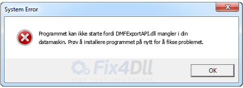 DMFExportAPI.dll mangler