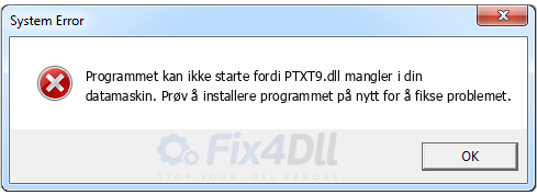 PTXT9.dll mangler