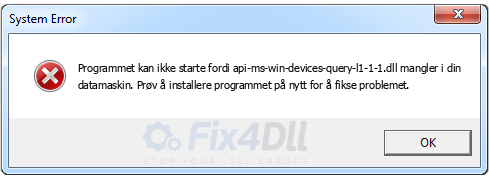 api-ms-win-devices-query-l1-1-1.dll mangler