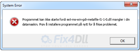 ext-ms-win-gdi-metafile-l1-1-0.dll mangler