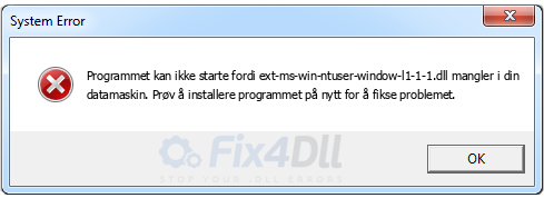 ext-ms-win-ntuser-window-l1-1-1.dll mangler