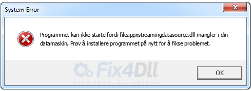 fileappxstreamingdatasource.dll mangler