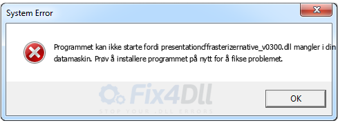 presentationcffrasterizernative_v0300.dll mangler