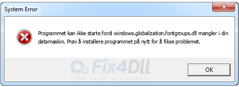 windows.globalization.fontgroups.dll mangler
